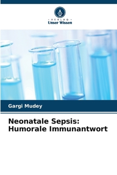 Paperback Neonatale Sepsis: Humorale Immunantwort [German] Book