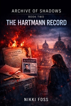 THE HARTMANN RECORD: A Dark Investigative Thriller (Archive of Shadows Book 2)