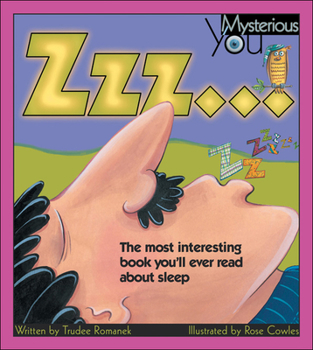 Hardcover Zzz ...: The Most Interesting Book You'll Ever Read about Sleep Book