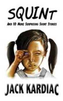 Paperback Squint: And 10 More Surprising Short Stories Book