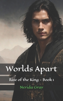 Paperback Worlds Apart: Rise of the King - Book 1 Book