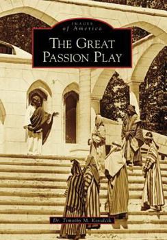 The Great Passion Play - Book  of the Images of America: Arkansas