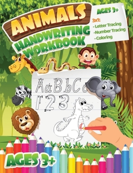 Paperback Animals Handwriting Workbook: 3x1 Letter and Number Tracing and Coloring: Ages 3-5 Book