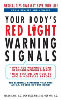 Paperback Your Body's Red Light Warning Signals, revised edition: Medical Tips That May Save Your Life Book