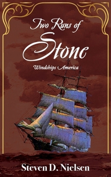 Two Runs of Stone: Windships America