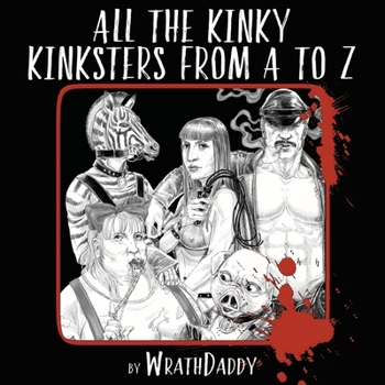 Paperback All The Kinky Kinksters From A to Z Book