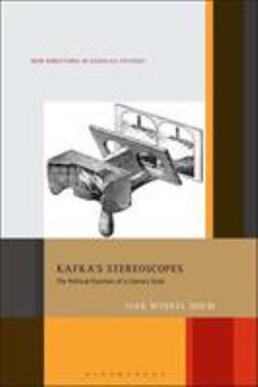 Hardcover Kafka's Stereoscopes: The Political Function of a Literary Style Book