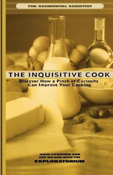 Paperback The Inquisitive Cook: Discover the Unexpected Science of the Kitchen Book