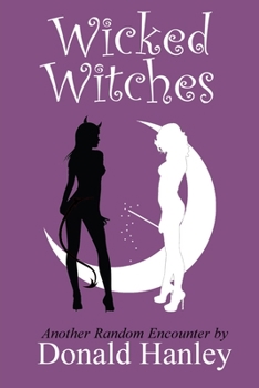 Wicked Witches - Book #6 of the Random Encounters