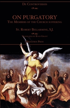 Paperback On Purgatory: The Members of the Church Suffering Book