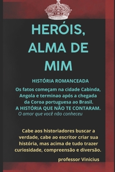 Paperback Heróis, alma de mim: O Preto José [Portuguese] Book