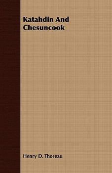 Paperback Katahdin And Chesuncook Book