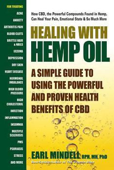Paperback Healing with Hemp CBD Oil: A Simple Guide to Using Powerful and Proven Health Benefits of CBD Book