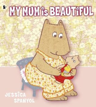 Paperback My Mum Is Beautiful Book