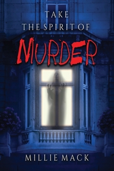 Paperback Take the Spirit of Murder Book
