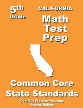 Paperback California 5th Grade Math Test Prep: Common Core Learning Standards Book