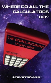 Paperback Where Do All The Calculators Go? Book