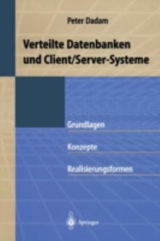 Paperback Verteilte Datenbanken Und Client/Server-Systeme: Grundlagen, Konzepte Und Realisierungsformen [German] Book