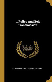 Hardcover ... Pulley And Belt Transmission Book