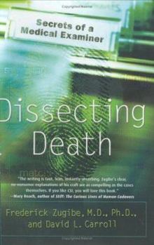 Hardcover Dissecting Death: Secrets of a Medical Examiner Book