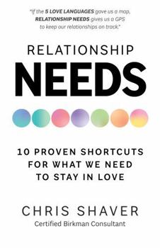 Relationship Needs: 10 Proven Shortcuts For What We Need to Stay In Love