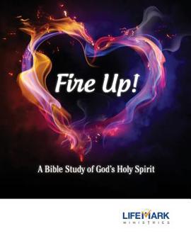 Paperback Fire Up!: A Bible Study of God's Holy Spirit Book