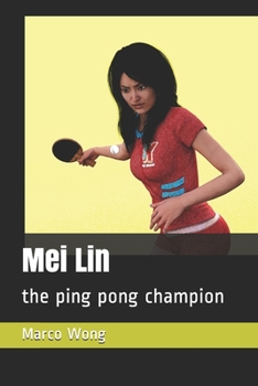 Paperback Mei Lin: the ping pong champion Book