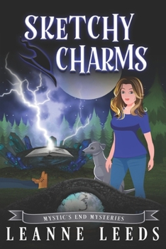 Sketchy Charms - Book #3 of the Mystic's End