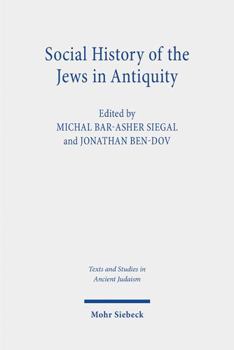 Social History of the Jews in Antiquity: Studies in Dialogue with Albert Baumgarten