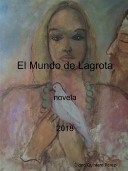 Paperback El Mundo de Lagrota [Spanish] Book