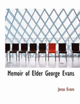 Memoir of Elder George Evans