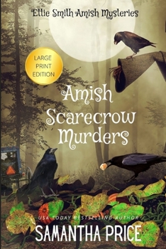 Amish Scarecrow Murders - Book #20 of the Ettie Smith Amish Mysteries