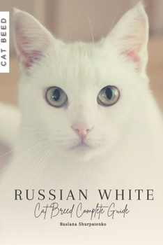 Paperback Russian White: Cat Breed Complete Guide Book