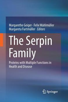 Paperback The Serpin Family: Proteins with Multiple Functions in Health and Disease Book