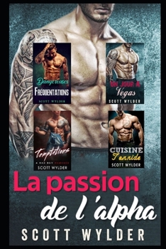 Paperback La passion de l'alpha [French] Book
