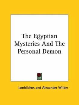 Paperback The Egyptian Mysteries And The Personal Demon Book