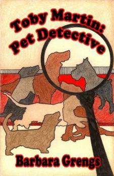 Paperback Toby Martin: Pet Detective: Toby Martin Series, Book