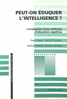 Paperback Peut-On Éduquer l'Intelligence?: L'Évaluation d'Une Méthode d'Éducation Cognitive [French] Book