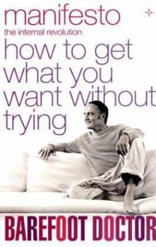 Paperback Manifesto : How to Get What You Want Without Trying Book