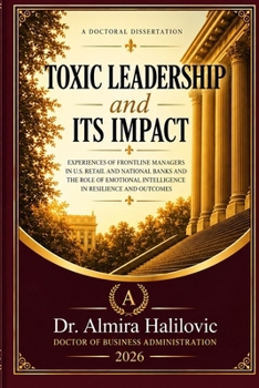 Toxic Leadership and Its Impact