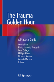 Paperback The Trauma Golden Hour: A Practical Guide Book