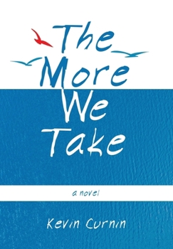 Hardcover The More We Take Book