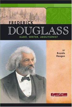 Hardcover Frederick Douglass: Slave, Writer, Abolitionist Book