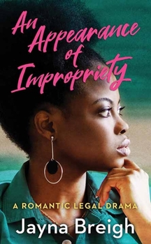 Library Binding An Appearance of Impropriety: A Romantic Legal Drama [Large Print] Book