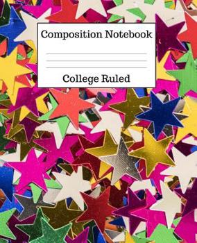 Paperback Composition Notebook College Ruled: 100 Pages - 7.5 x 9.25 Inches - Paperback - Stars Design Book