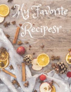 Paperback my favorite recipe: Blank Recipe Book to Write In: Collect the Recipes You Love in Your Own Custom Cookbook/ meal prepped /meal prepping r Book