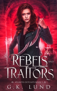 Paperback Rebels and Traitors: An Urban Fantasy Adventure Book