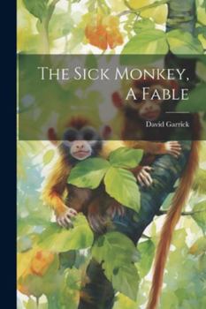 Paperback The Sick Monkey, A Fable Book