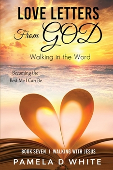 Paperback Love Letters from God: Walking in the Word Book