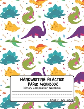 Paperback Handwriting Practice Paper Workbook Primary Composition Notebook: Blank Dotted Midline Writing Sheets Notebook For Kids Preschool And Kindergarten K-3 Book